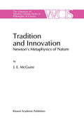 The Western Ontario Series in Philosophy of Science: Newton’s Metaphysics of Nature