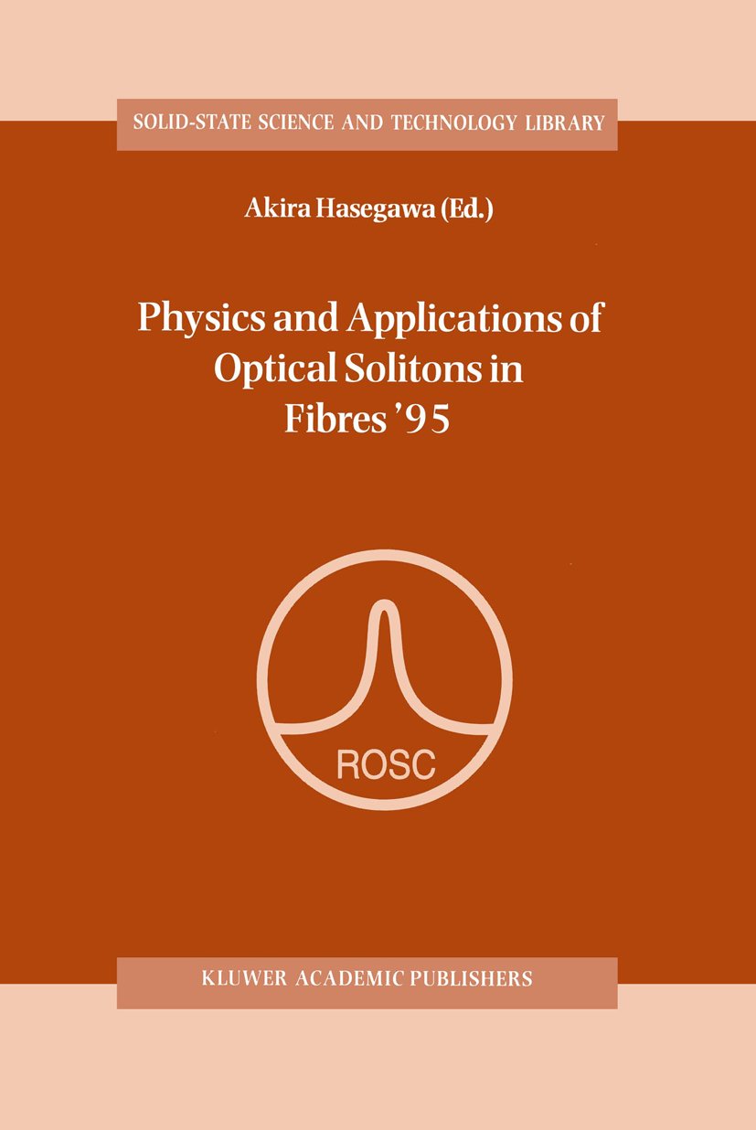 Physics and Applications of Optical Solitons in Fibres ’95