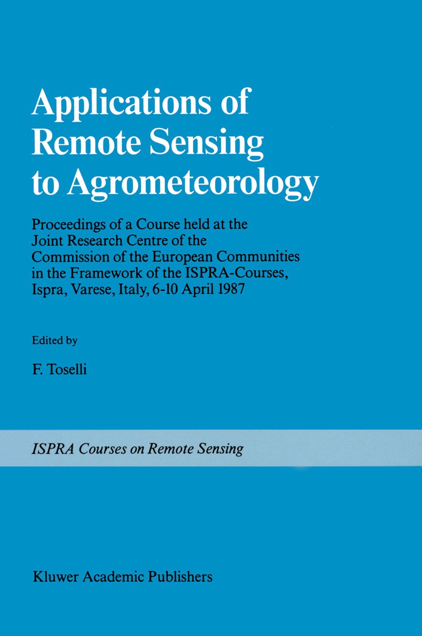 Applications of Remote Sensing to Agrometeorology