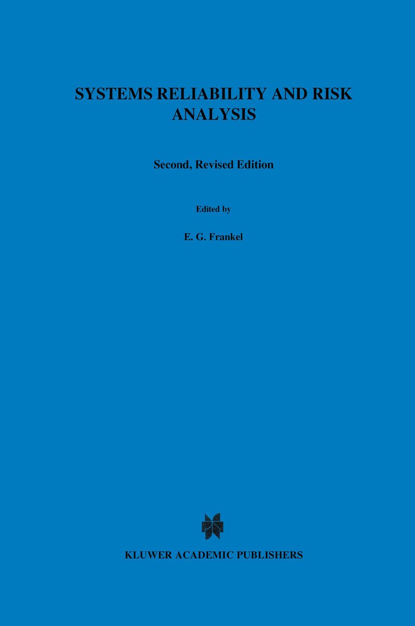 Engineering Applications of Systems Reliability and Risk Analysis