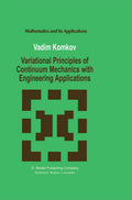 Variational Principles of Continuum Mechanics with Engineering Applications