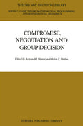 Compromise, Negotiation and Group Decision