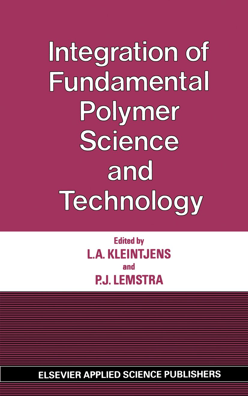 Integration of Fundamental Polymer Science and Technology