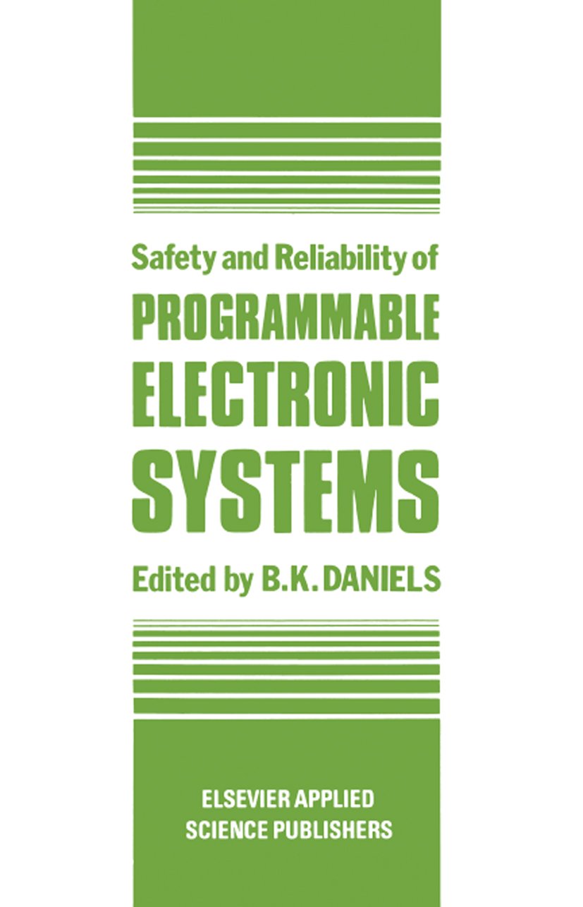 Safety and Reliability of Programmable Electronic Systems