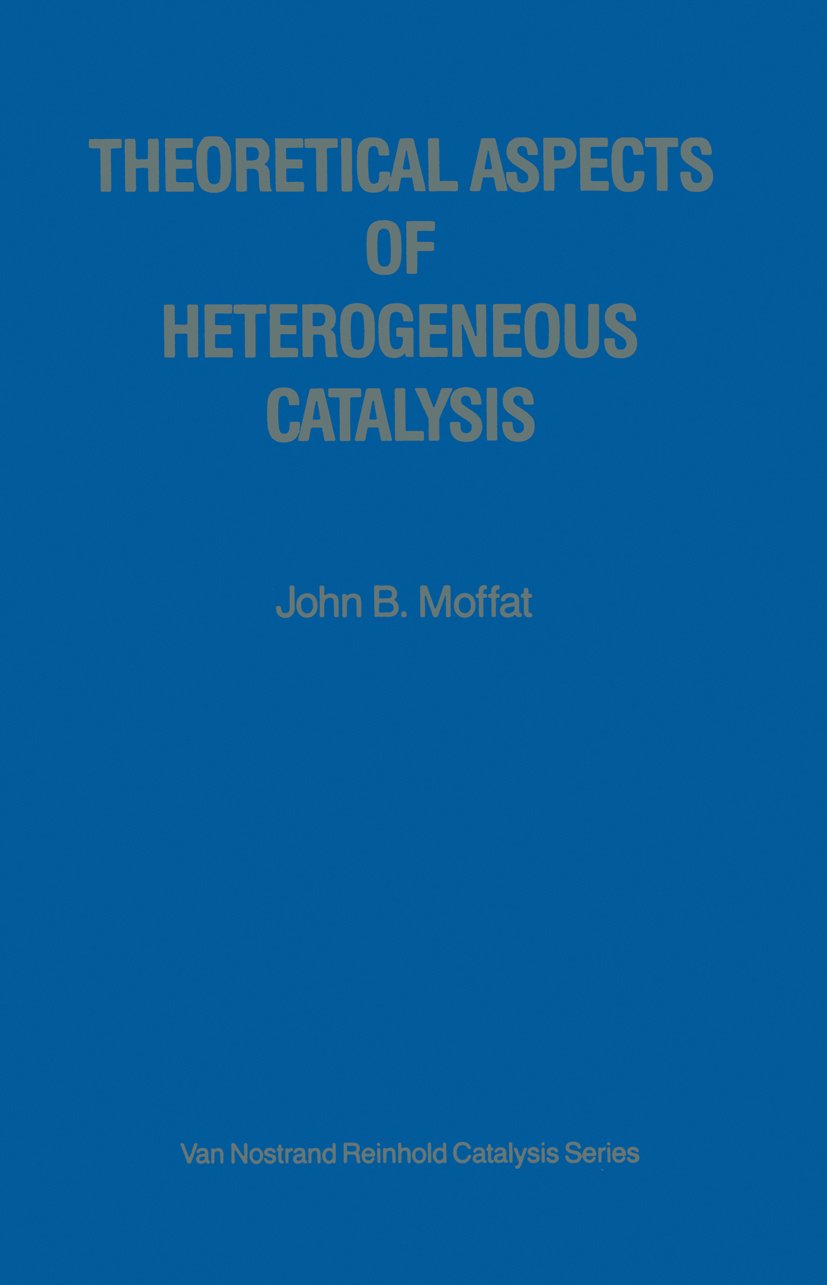 Theoretical Aspects of Heterogeneous Catalysis