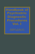 Handbook of Psychiatric Diagnostic Procedures Vol. I