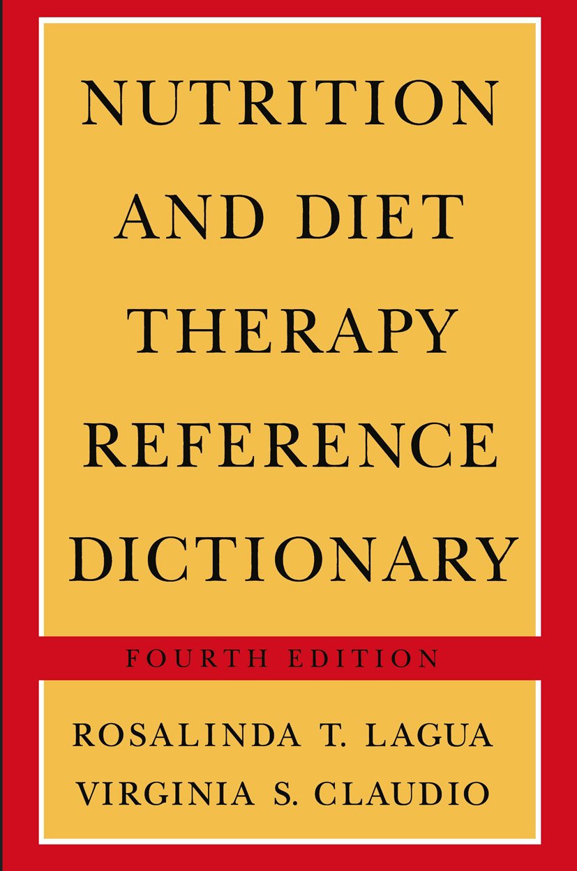Nutrition and Diet Therapy Reference Dictionary