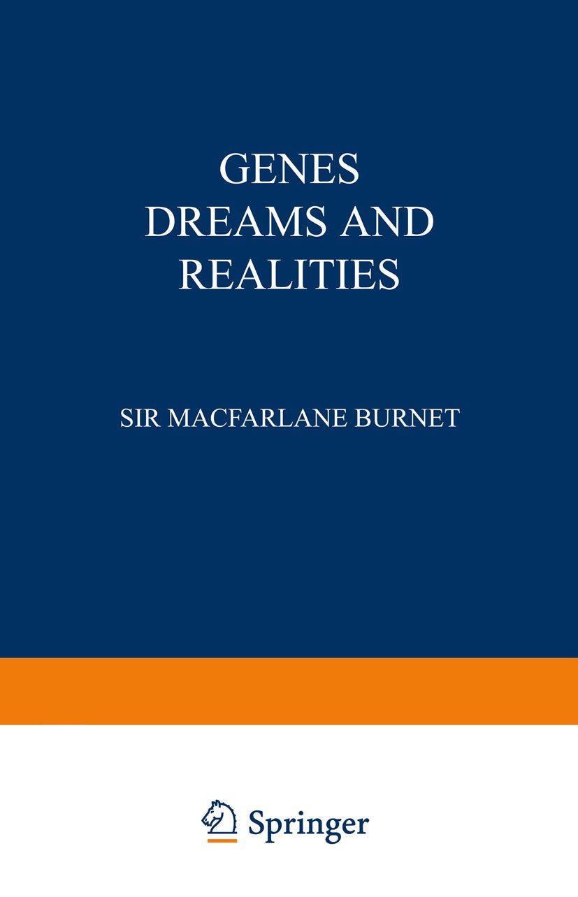 Genes Dreams and Realities