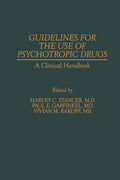 Guidelines for the Use of Psychotropic Drugs