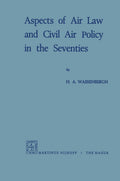 Aspects of Air Law and Civil Air Policy in the Seventies