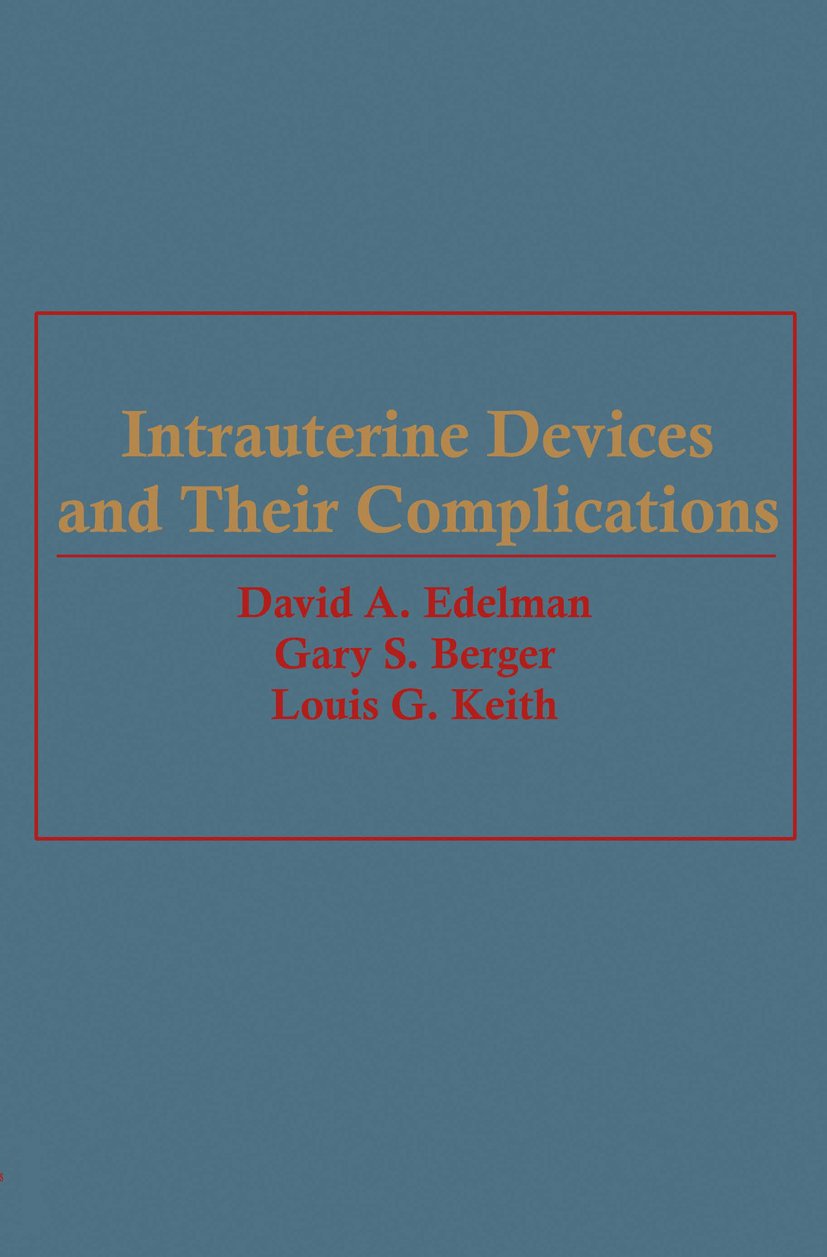Intrauterine Devices and Their Complications