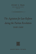 The Agitation for Law Reform during the Puritan Revolution 1640–1660