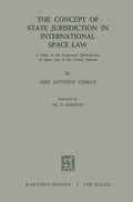 The Concept of State Jurisdiction in International Space Law