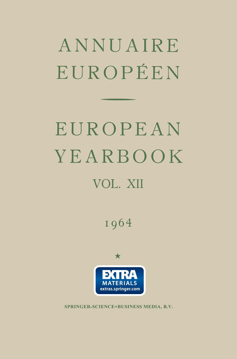 Annuaire Européen Vol. Xii European Yearbook