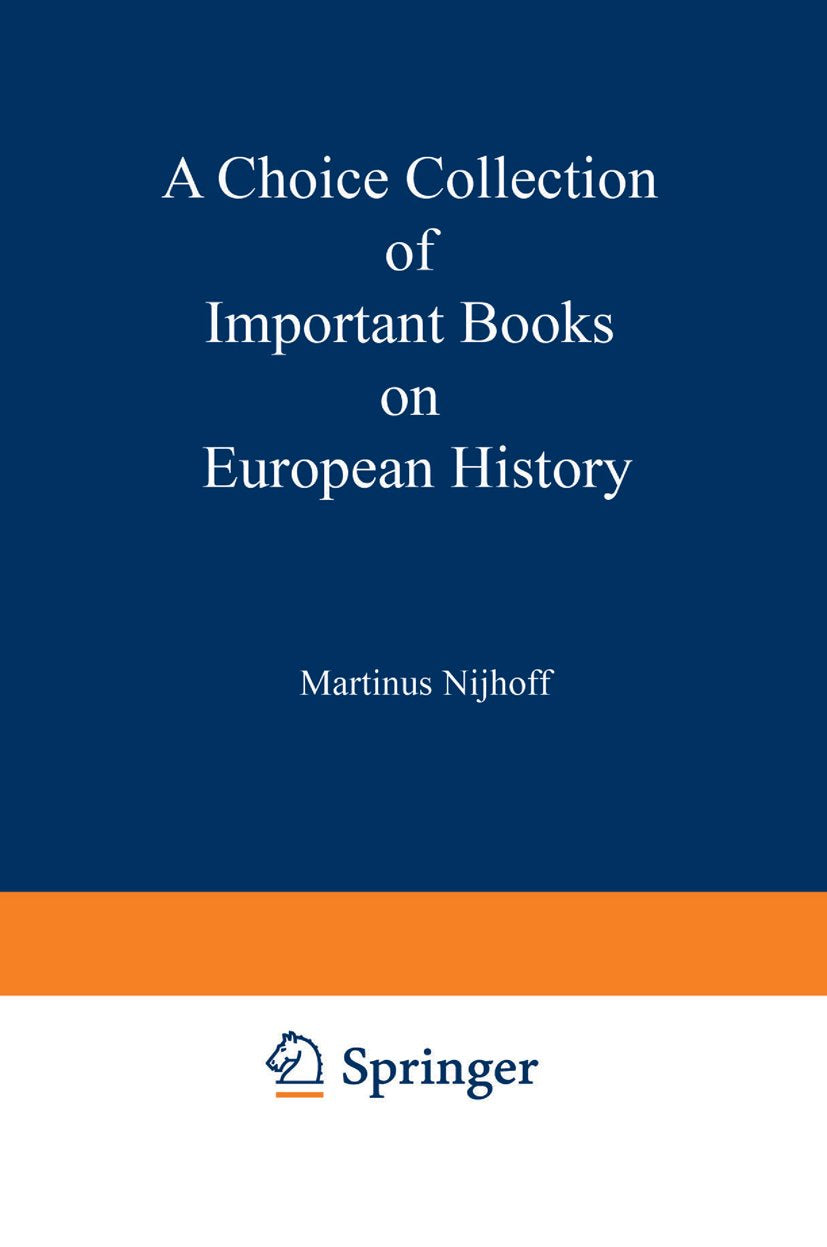 A Choice Collection of Important Books on European History