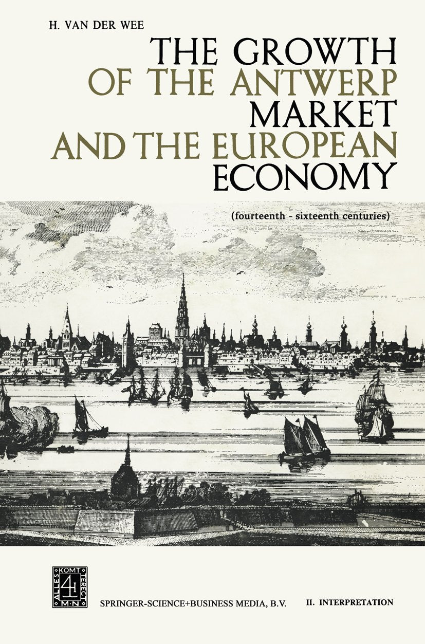 The Growth of the Antwerp Market and the European Economy