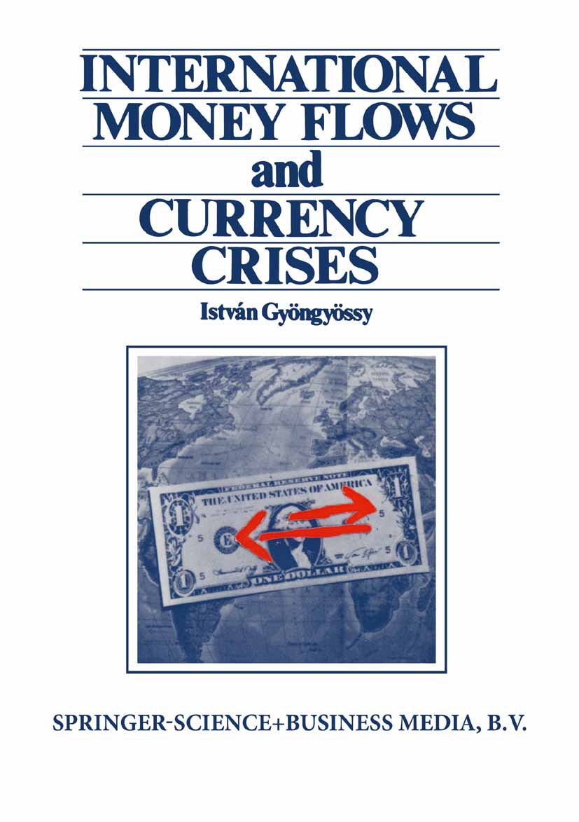 International Money Flows and Currency Crises