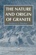 The Nature and Origin of Granite