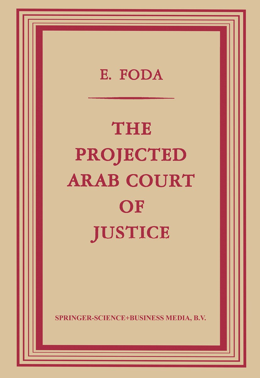 The Projected Arab Court of Justice