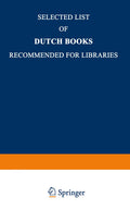 Selected List of Dutch Books Recommended for Libraries