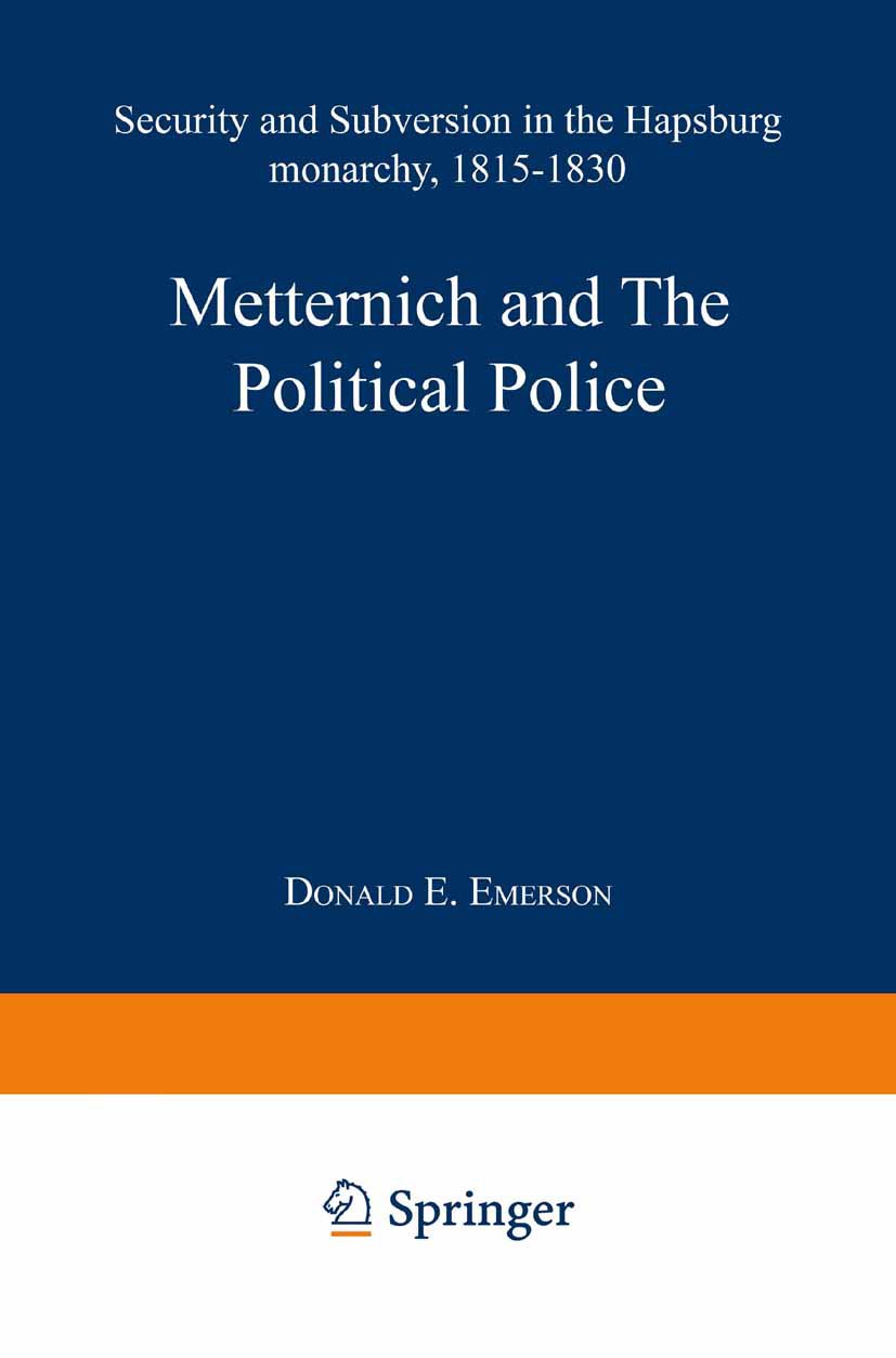 Metternich and the Political Police