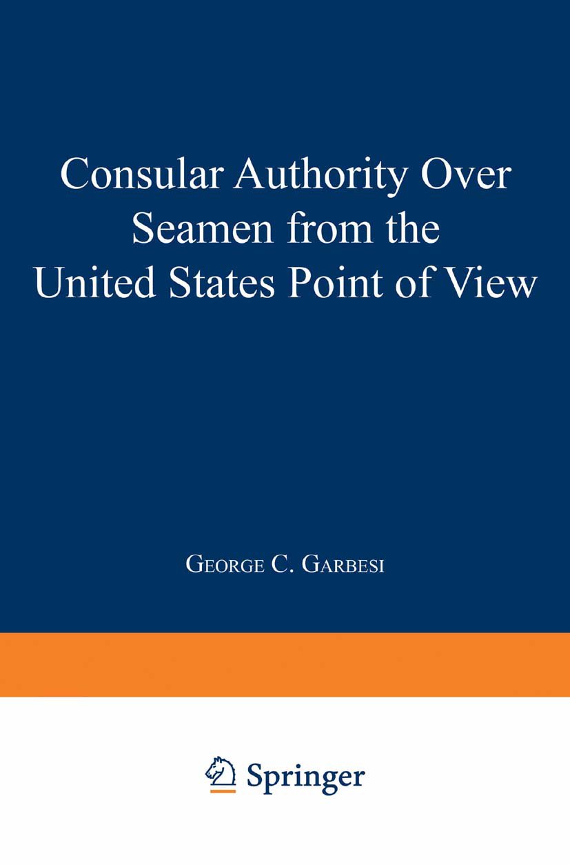 Consular Authority Over Seamen from the United States Point of View