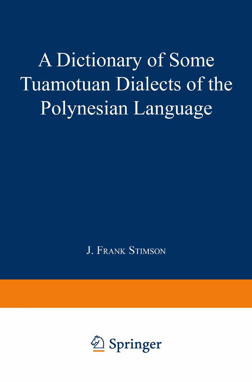 A Dictionary of Some Tuamotuan Dialects of the Polynesian Language