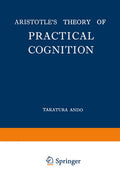 Aristotle’s Theory of Practical Cognition
