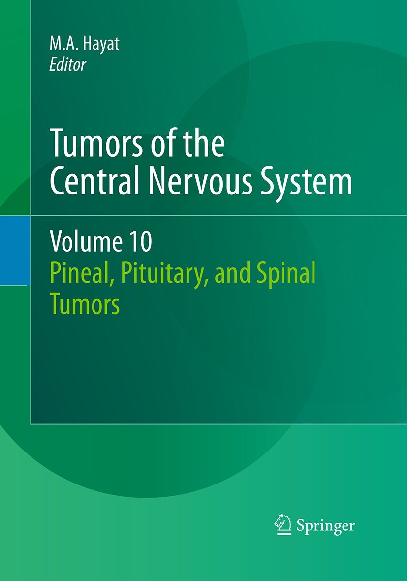 Tumors of the Central Nervous System, Volume 10