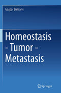 Homeostasis - Tumor - Metastasis