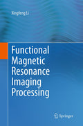 Functional Magnetic Resonance Imaging Processing