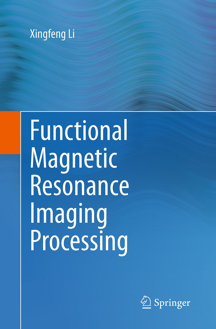 Functional Magnetic Resonance Imaging Processing