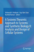 A Systems Theoretic Approach to Systems and Synthetic Biology II: Analysis and Design of Cellular Systems