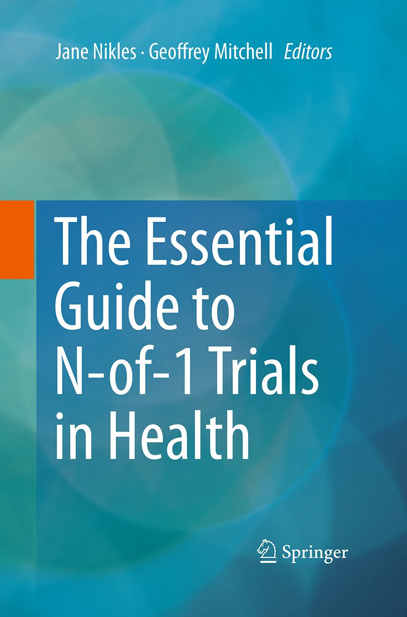 The Essential Guide to N-of-1 Trials in Health