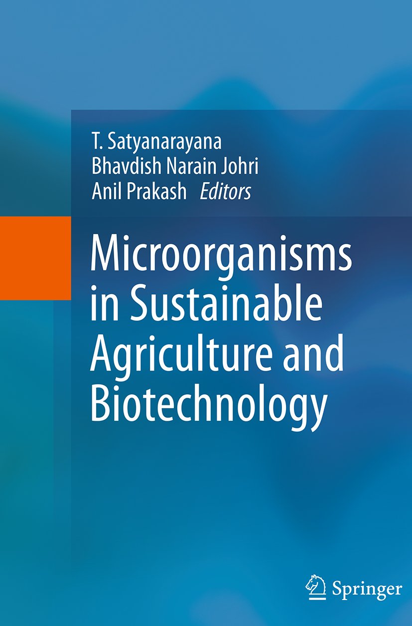 Microorganisms in Sustainable Agriculture and Biotechnology