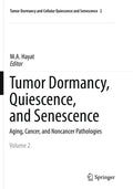 Tumor Dormancy and Cellular Quiescence and Senescence