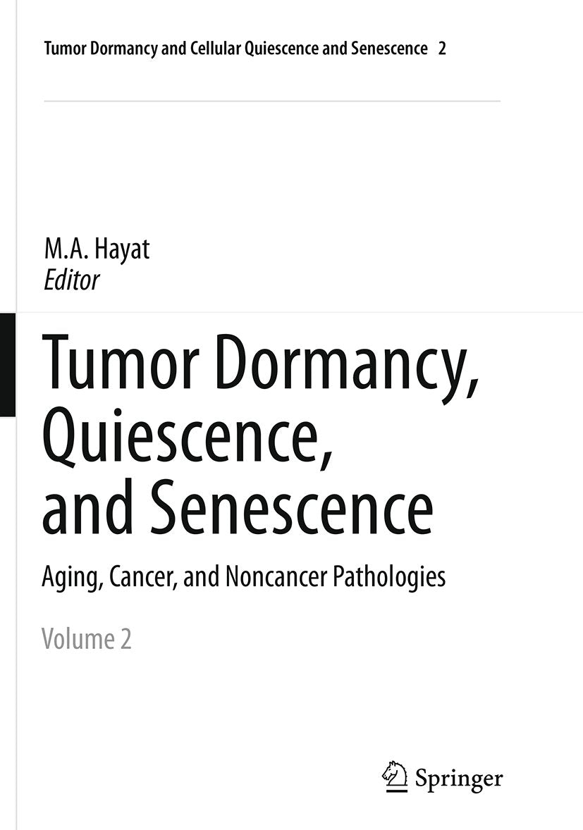 Tumor Dormancy and Cellular Quiescence and Senescence