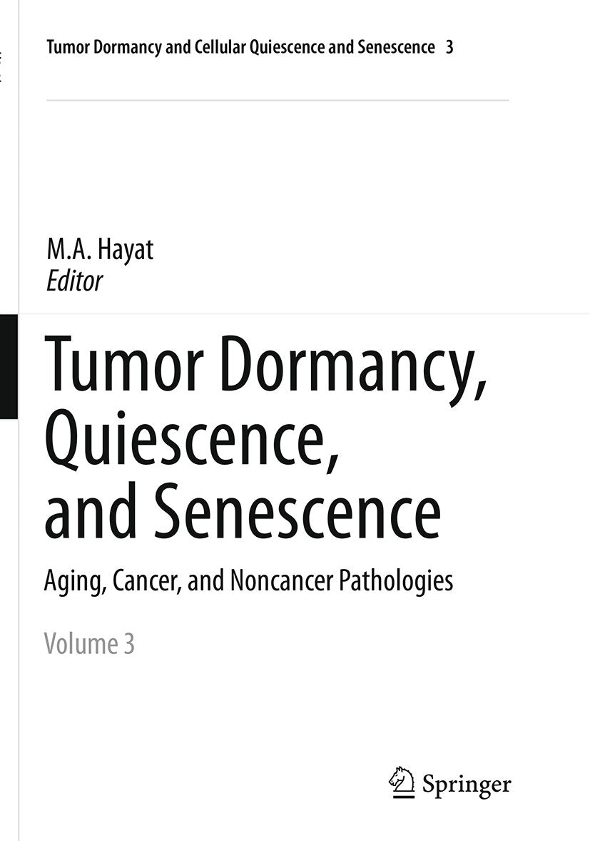 Tumor Dormancy and Cellular Quiescence and Senescence