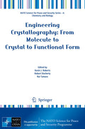 Engineering Crystallography: From Molecule to Crystal to Functional Form