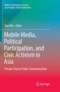 Mobile Communication in Asia: Local Insights, Global Implications