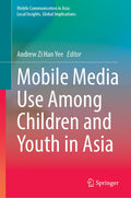 Mobile Communication in Asia: Local Insights, Global Implications