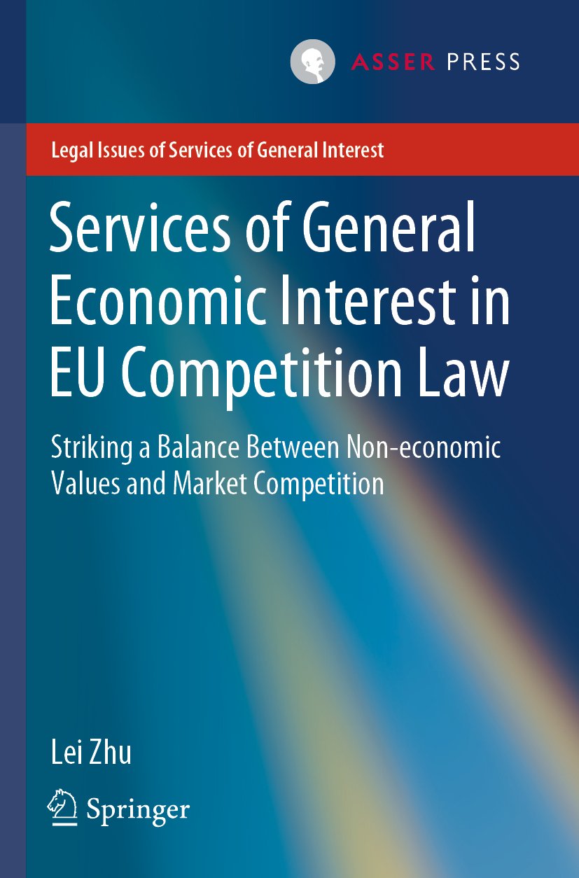 Legal Issues of Services of General Interest: Striking a Balance Between Non-economic Values and Market Competition