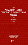 Nonlinear Hybrid Continuous/Discrete-Time Models