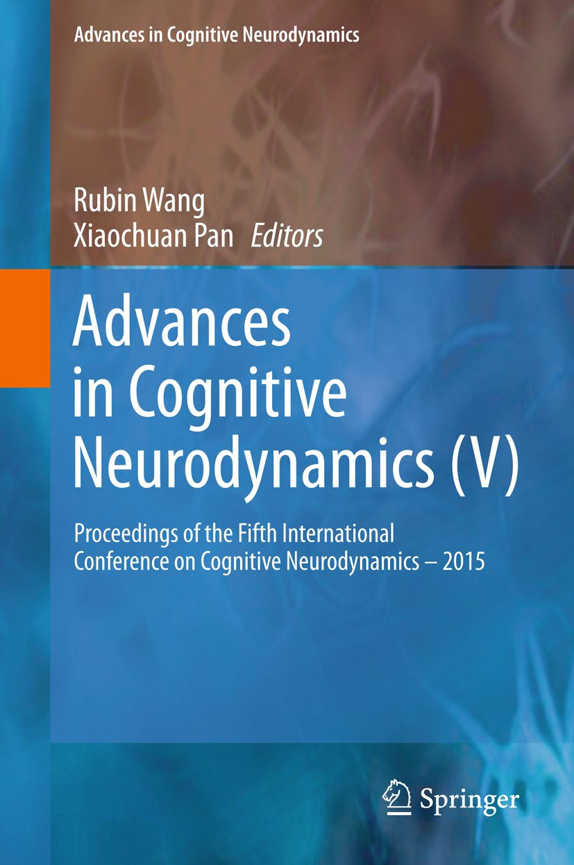 Advances in Cognitive Neurodynamics