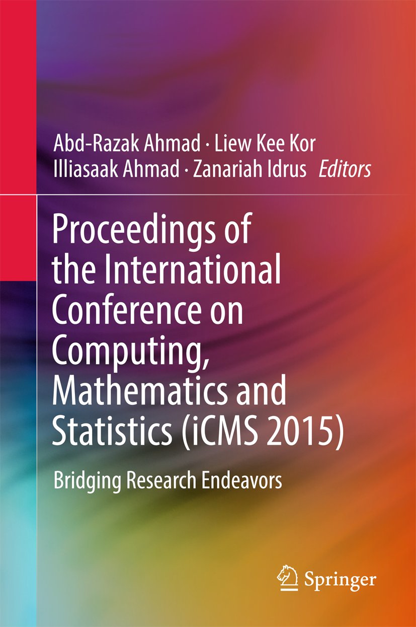 Proceedings of the International Conference on Computing, Mathematics and Statistics (iCMS 2015)