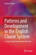 Patterns and Development in the English Clause System