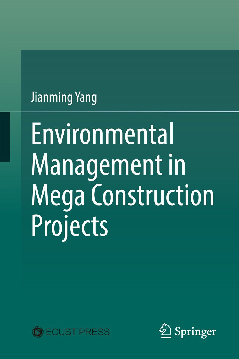 Environmental Management in Mega Construction Projects