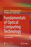 Fundamentals of Optical Computing Technology