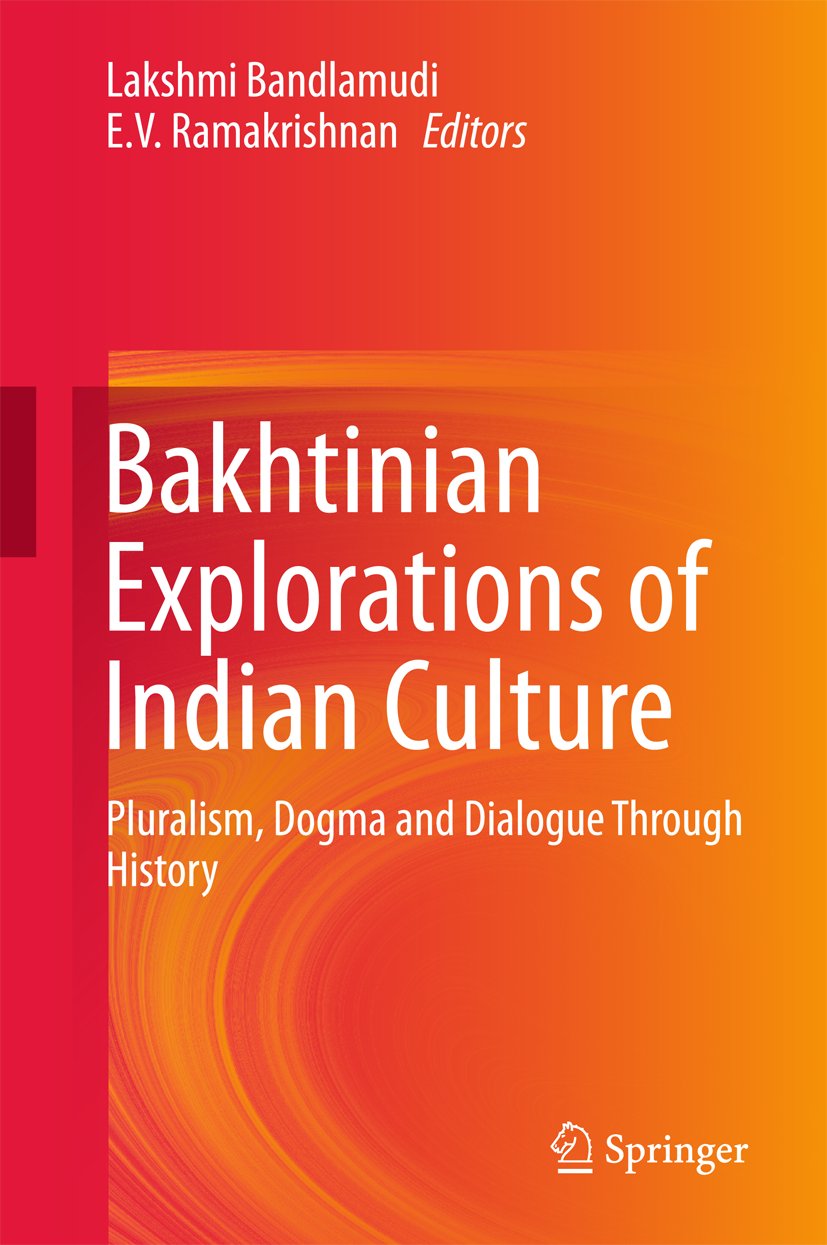 Bakhtinian Explorations of Indian Culture