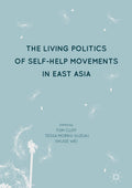 The Living Politics of Self-Help Movements in East Asia